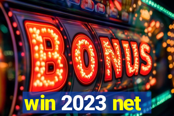 win 2023 net